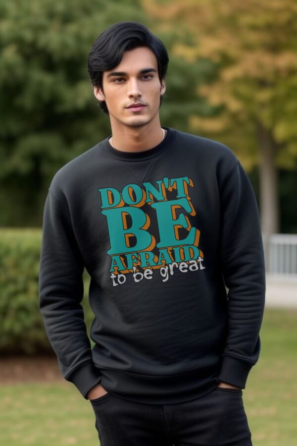 Sweatshirt for men | Be great