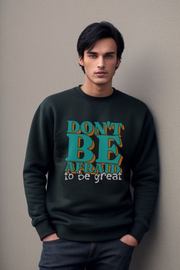 Sweatshirt for men | Be great - Image 4