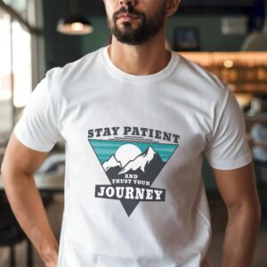 T-shirt for men | Stay patient