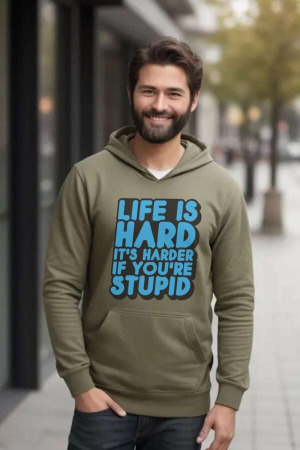 Hoodie for men | Life is hard - Image 2