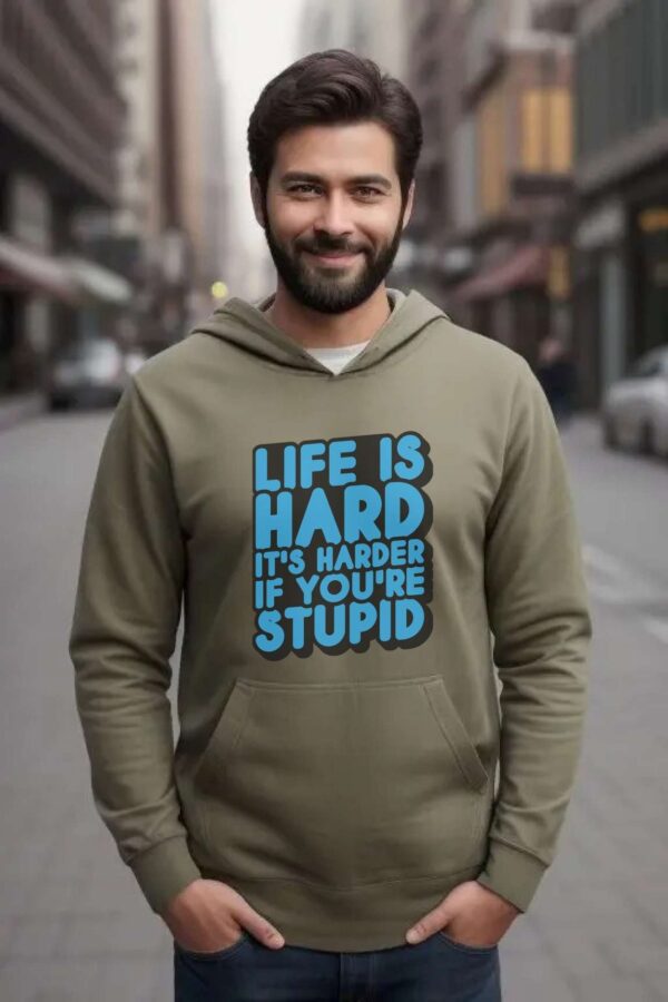 Hoodie for men | Life is hard - Image 3